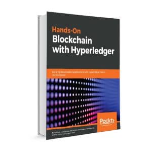 کتاب آموزش عملی بلاکچین با هایپرلجر (Hands-On Blockchain with Hyperledger)