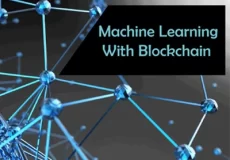 Machine learning و زنجیره بلوکی