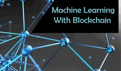 Machine learning و زنجیره بلوکی